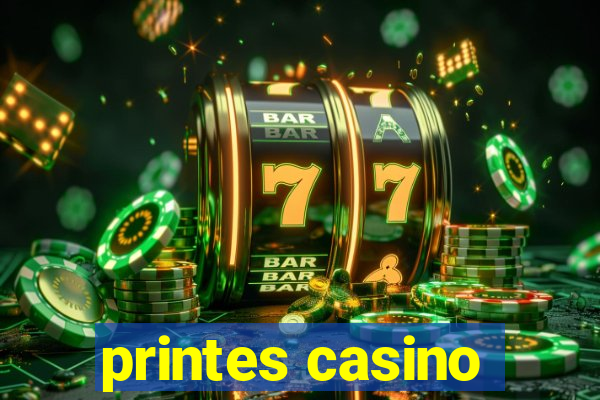 printes casino