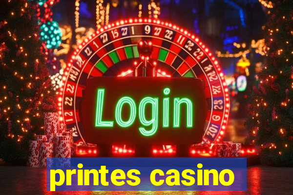 printes casino