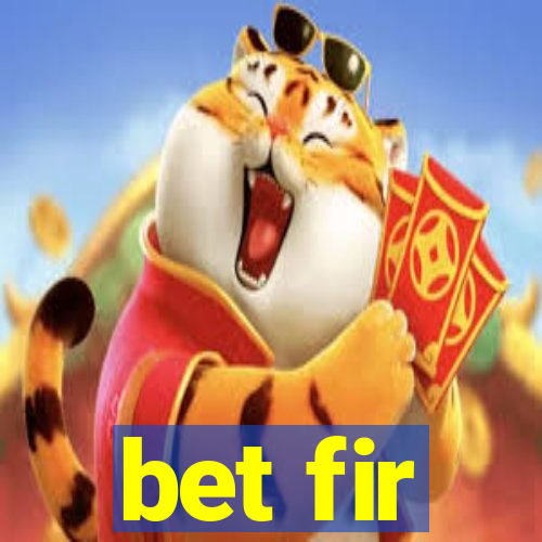 bet fir