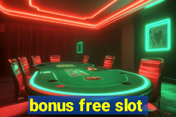 bonus free slot