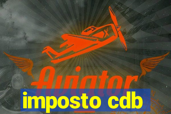 imposto cdb