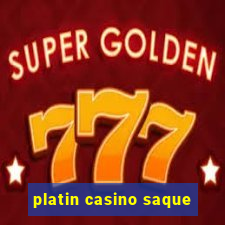 platin casino saque