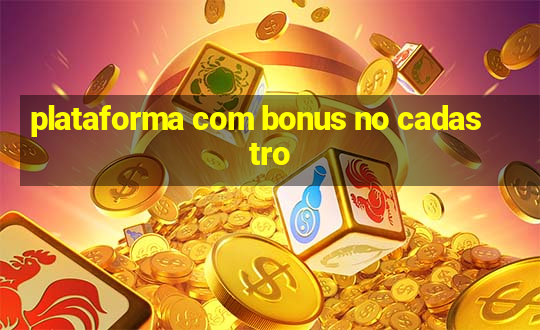 plataforma com bonus no cadastro