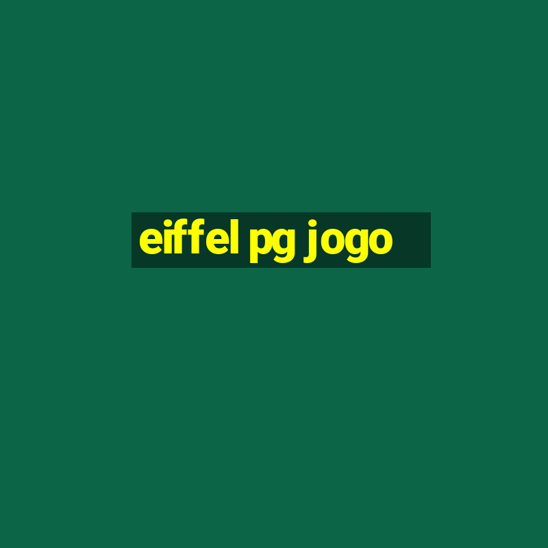 eiffel pg jogo