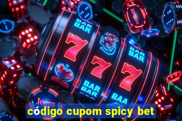 código cupom spicy bet