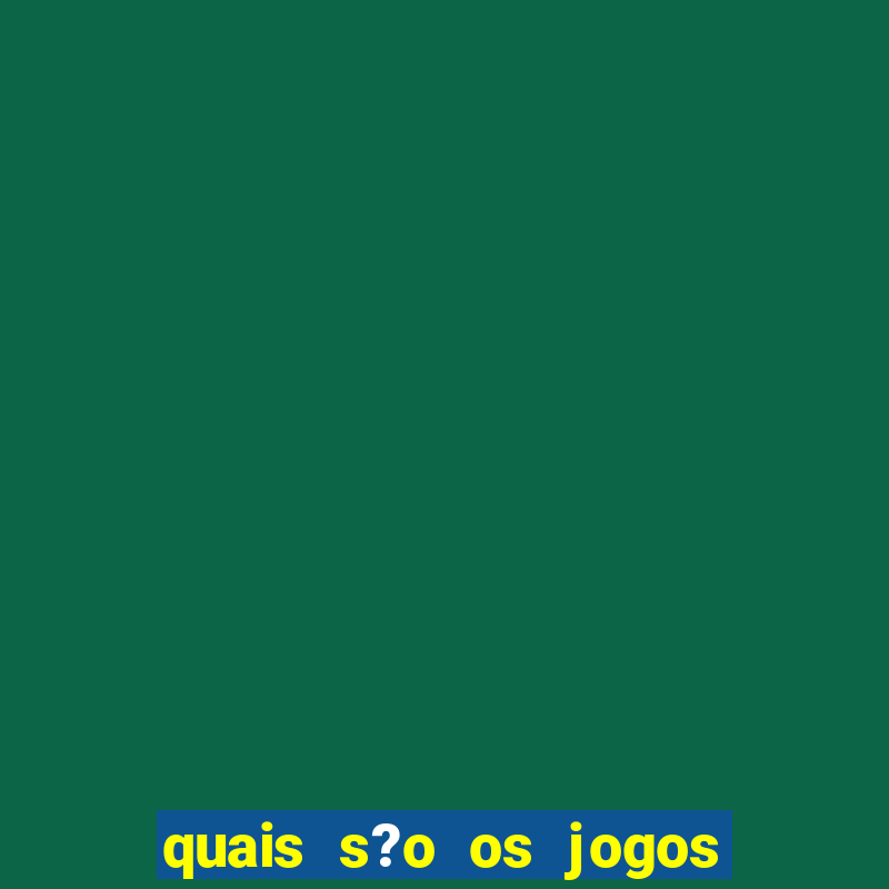 quais s?o os jogos que realmente pagam