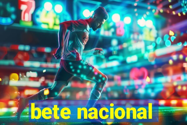 bete nacional