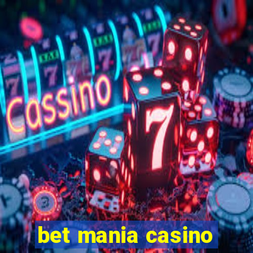 bet mania casino