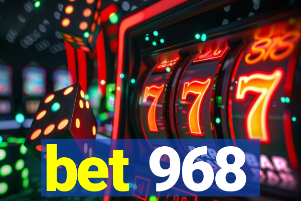 bet 968