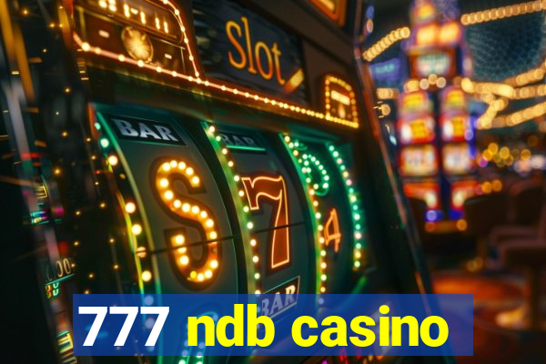 777 ndb casino