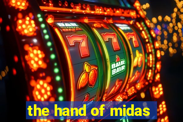 the hand of midas