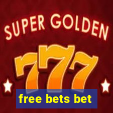 free bets bet