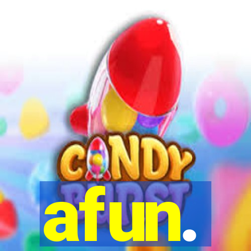 afun.