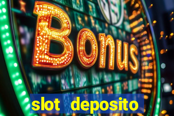 slot deposito minimo 5 reais