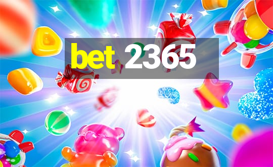 bet 2365