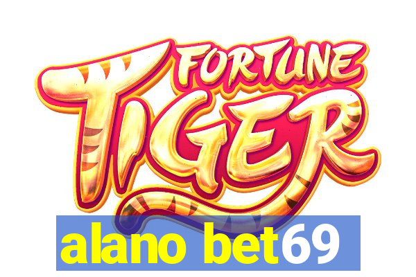 alano bet69