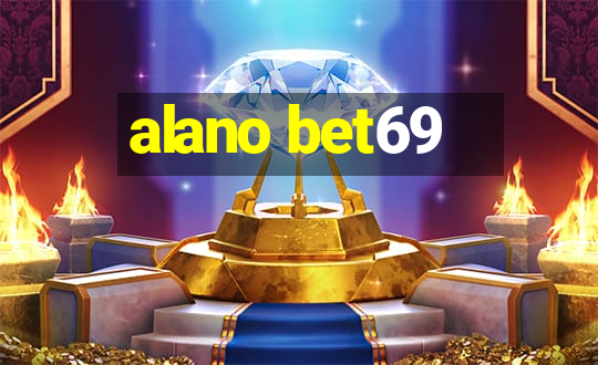 alano bet69