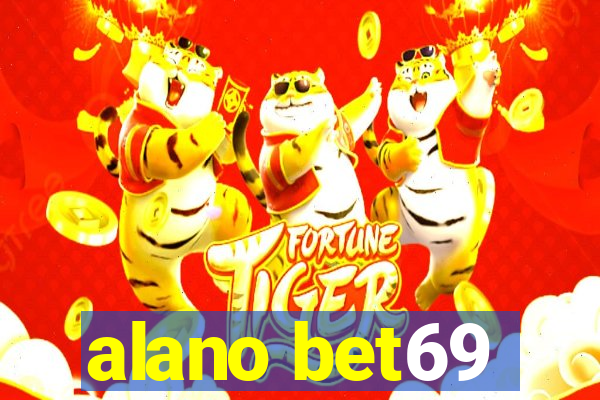 alano bet69