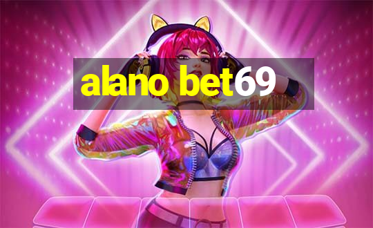 alano bet69