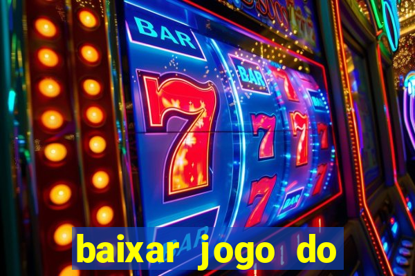 baixar jogo do tigre fortune