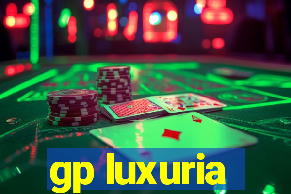 gp luxuria