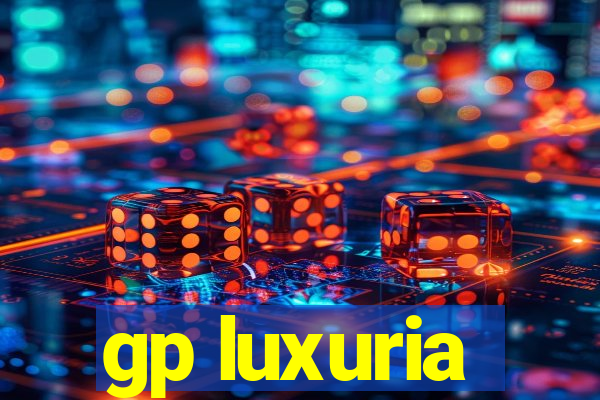 gp luxuria