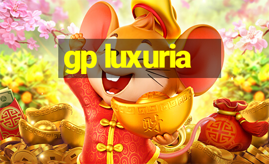 gp luxuria