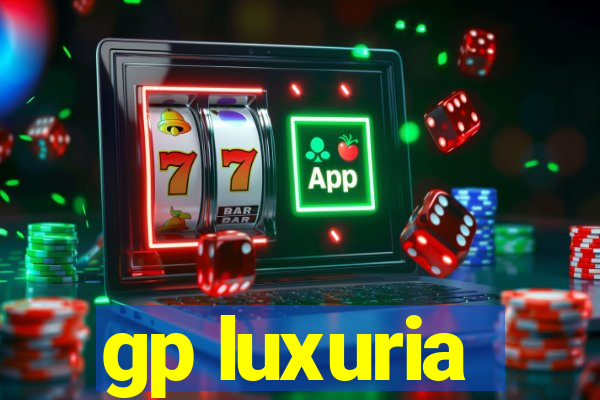 gp luxuria