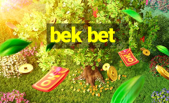 bek bet