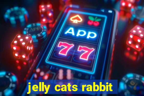 jelly cats rabbit