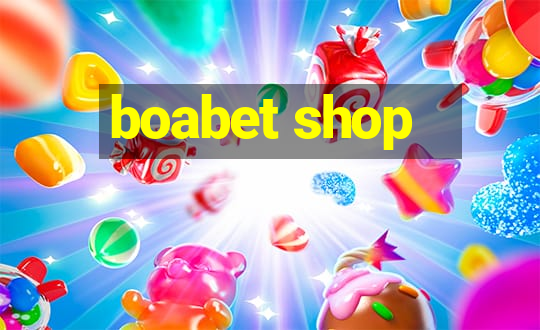 boabet shop