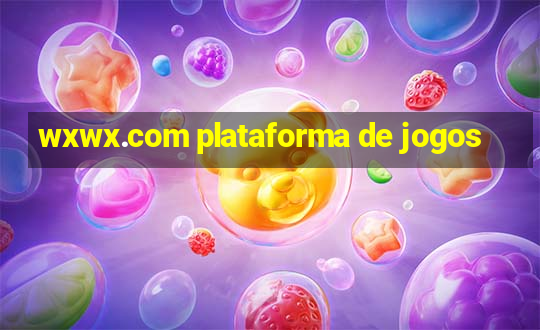 wxwx.com plataforma de jogos