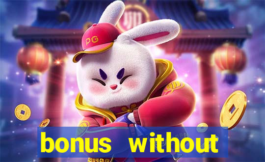 bonus without deposit betting