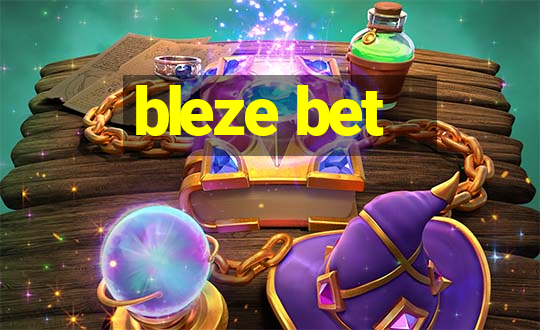 bleze bet