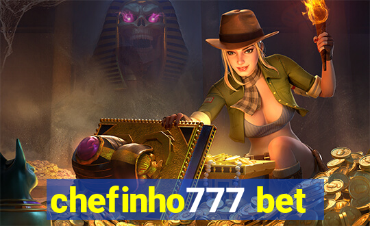 chefinho777 bet