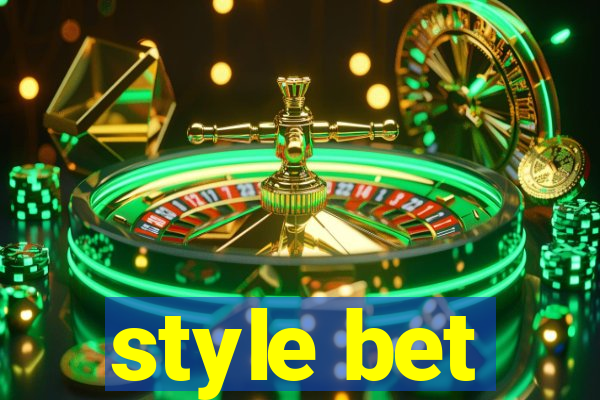 style bet