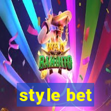 style bet