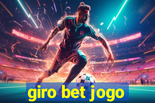 giro bet jogo