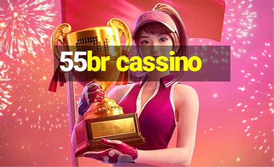 55br cassino