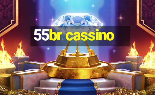 55br cassino