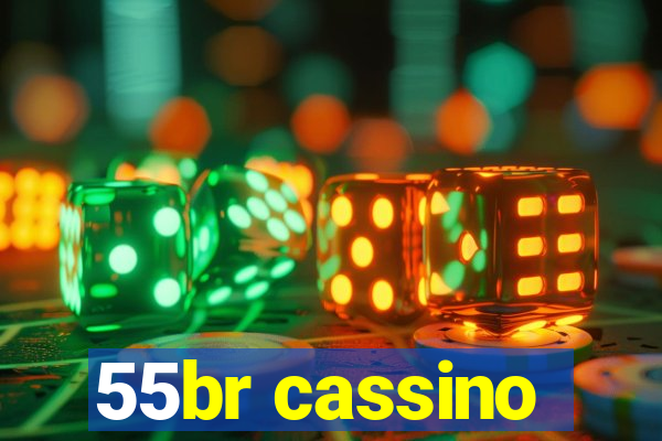 55br cassino