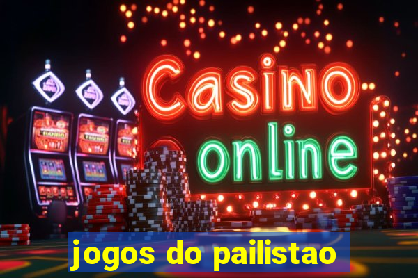 jogos do pailistao