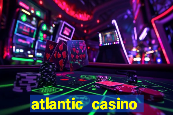 atlantic casino atlantic city nj