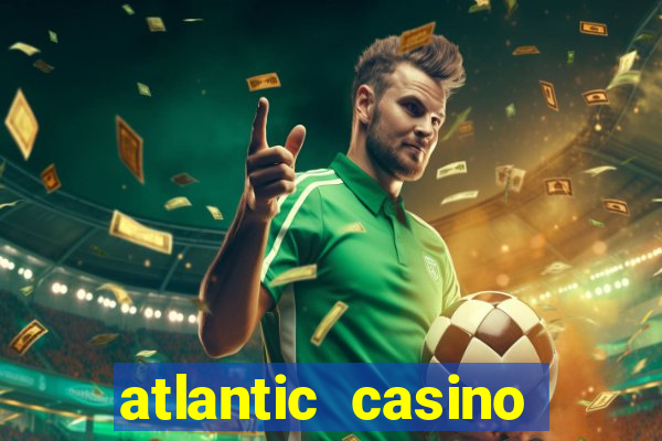 atlantic casino atlantic city nj