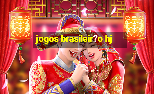 jogos brasileir?o hj