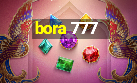 bora 777