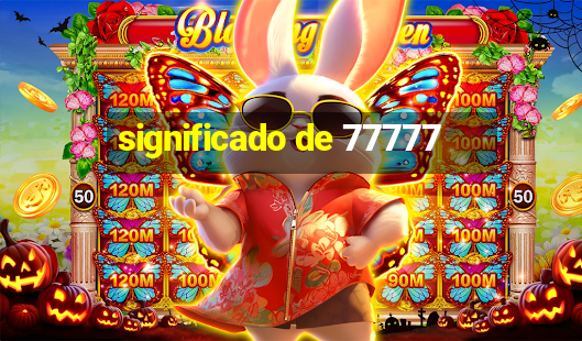 significado de 77777