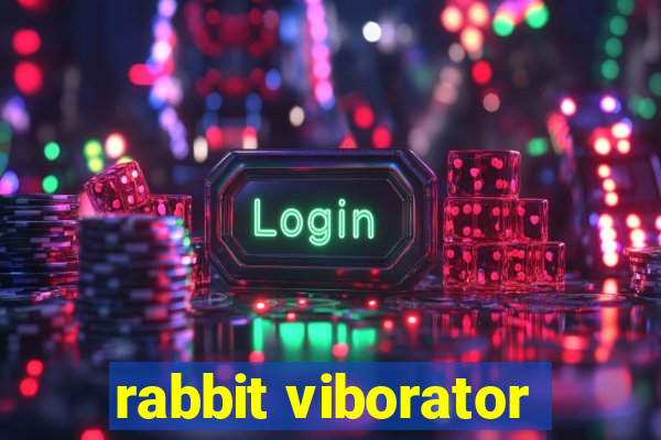 rabbit viborator