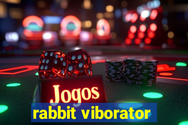 rabbit viborator