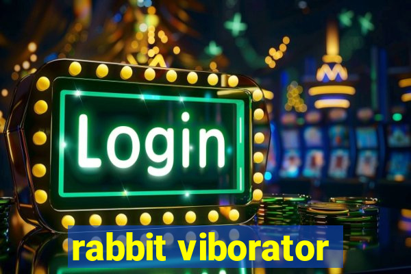 rabbit viborator